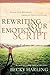 Rewriting Your Emotional Script: Erase Old Messages, Embrace New Attitudes