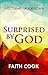 Surprised by God: Lives Turned Upside Down