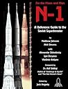 N-1: For the Moon and Mars, A Guide to the Soviet Superbooster
