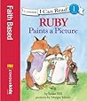 Ruby Paints a Picture (I Can Read! / Ruby Raccoon) Ruby Paints a Picture (I Can Read! / Ruby Raccoon)