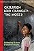 Children who changed the wo...