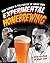Experimental Homebrewing