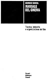 Manuale del cinema. Tecnica, industria e organizzazione del film
