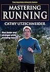 Mastering Running (The Masters Athlete) Mastering Running (The Masters Athlete)