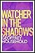 Watcher in the Shadows by Geoffrey Household