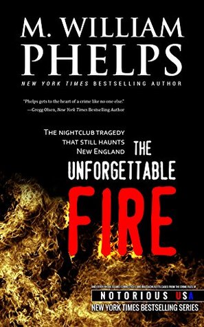 The Unforgettable Fire (Notorious USA: New England: Massachusetts & Rhode Island)