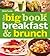 The Big Book of Breakfast and Brunch (Betty Crocker Big Books)
