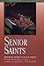 Senior Saints: Growing Older in God's Family (Fisherman Bible Studyguide Series)