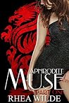 Muse - Part One: Aphrodite (Muse Series Book 1)