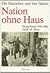 Nation ohne Haus: Deutschland 1945-1961