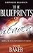 The Blueprints of Heaven by Trevor Baker