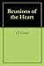 Reunions of the Heart: Romantic Short Story (Short Stories by CJ Grant Book 1)