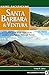 Hiking & Backpacking Santa Barbara & Ventura: A Complete Guide to the Trails of the Southern Los Padres National Forest