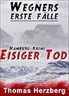 Eisiger Tod: Wegn...