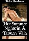 Hot Summer Nights in a Tuscan Villa