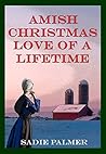 Amish Christmas Of A Lifetime (Amish Love Of A Lifetime #4)