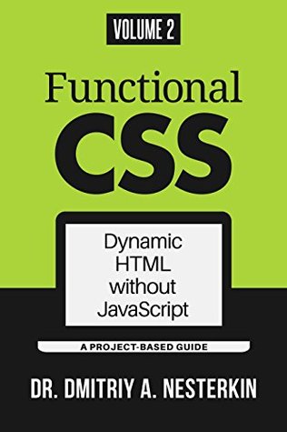 Functional CSS: Dynamic HTML without JavaScript (volume 2)