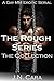 The Rough Series: The Collection