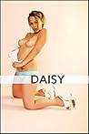 Daisy 39: Delicious Daisy Does Dirty Deeds (All Natural Model)