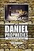 The Daniel Prophecies by Ken Raggio