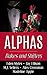 Alphas: Rakes and Shifters (7 Books in One)
