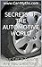 Secrets of the Automotive W...