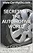 Secrets of the Automotive World: Your Car Is Talking. Are You Listening?