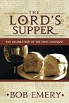 The Lord's Supper: The Celebration of the New Covenant