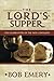 The Lord's Supper: The Celebration of the New Covenant