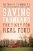 Saving Farmland: The Fight for Real Food