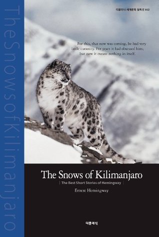 The Snows of Kilimanjaro - E. Hemingway