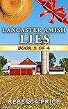 Lancaster Amish Lies (The Lancaster Amish Juggler Book 2) Lancaster Amish Lies (The Lancaster Amish Juggler Book 2)