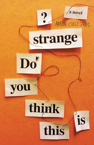 Do You Think This Is Strange?: A Novel (Paperback)
