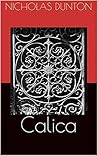 Calica Dawn by Nicholas Dunton