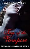 Kiss of the Vampire (The Vanderlind Realm Book 2)