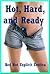 Hot, Hard, and Ready: Ten Explicit Erotica Stories