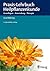 Praxis-Lehrbuch Heilpflanzenkunde: Grundlagen - Anwendung - Therapie (German Edition)