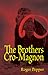 The Brothers Cro-Magnon