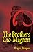 The Brothers Cro-Magnon