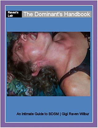 The Dominant's Handbook: An Intimate Guide to BDSM (Kindle Edition)