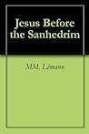 Jesus Before the Sanhedrim