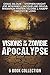 Visions of the Zombie Apocalypse
