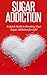 Sugar Addiction by Ashley Leach