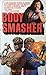 Death Match: Body Smasher 2