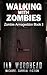 Walking with Zombies by Ian Woodhead