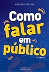 Como falar em público (Portuguese Edition)