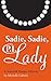 Sadie, Sadie, P.I. Lady: A Stairwell Murder Mystery