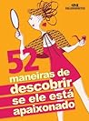 52 maneiras de descobrir se ele está apaixonado (Portuguese Edition)