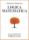 Logica matematica (Alfabeto Treccani) Logica matematica (Alfabeto Treccani)