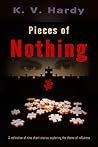 Pieces of Nothing